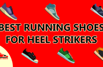 best running shoes for heel strikers